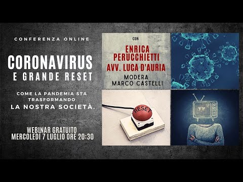 Coronavirus e Grande Reset | Webinar di Enrica Perucchietti e Luca D'Auria