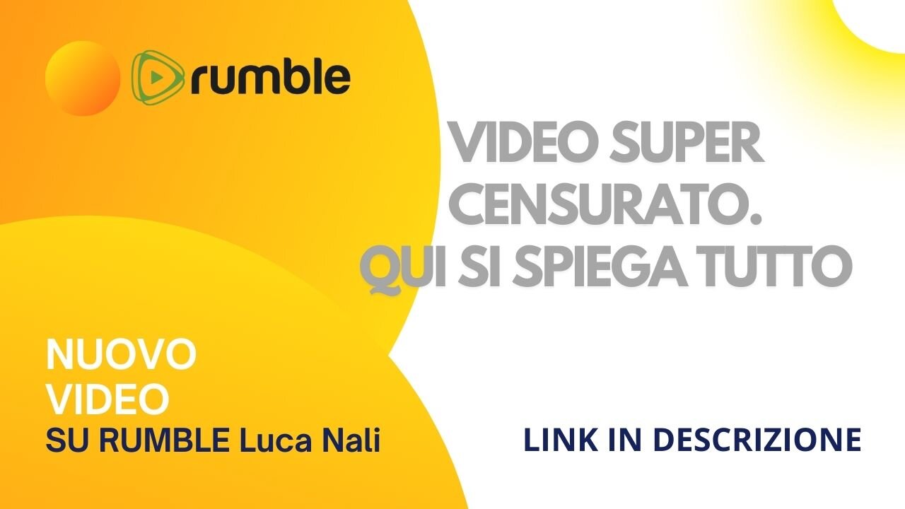 VIDEO SUPER CENSURATO. QUI SI SPIEGA TUTTO