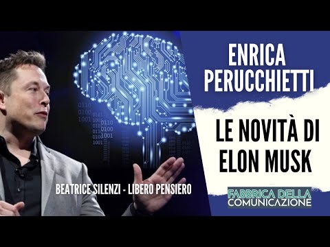 Le novità di Elon Musk - ENRICA PERUCCHIETTI