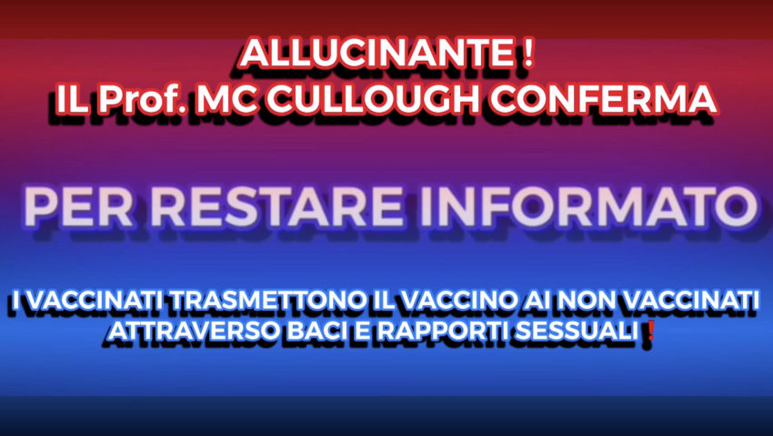 Allucinante❗️- Il Prof. Mc Cullough Conferma❗️- I Vaccinati Trasmettono il Vaccino attraverso Baci e Rapporti Sessuali - PeerTube.it