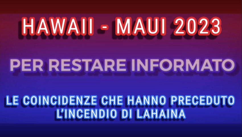 Hawaii - Maui 2023 - Le Coincidenze che Hanno Preceduto L'incendio di Lahaina - PeerTube.it