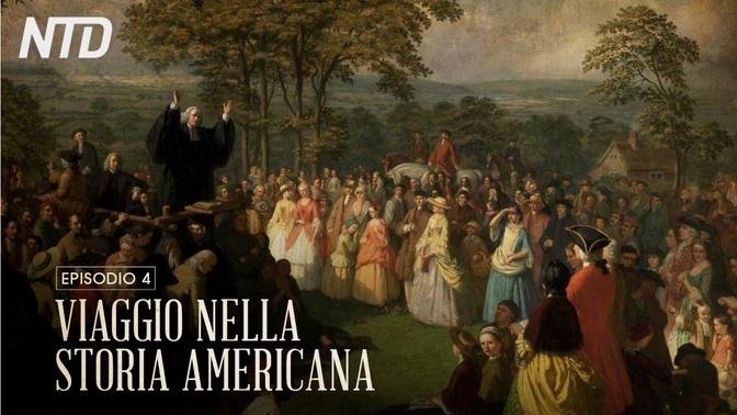 Viaggio nella Storia americana P.4, le fondamenta religiose dei futuri Stati Uniti | Video | NTD Italia | Gan Jing World - Italiano