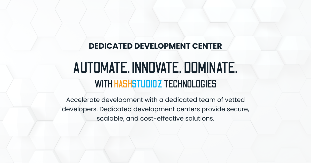 Dedicated Development Center - HashStudioz Technologies